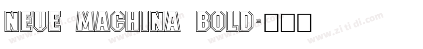 Neue Machina Bold字体转换
